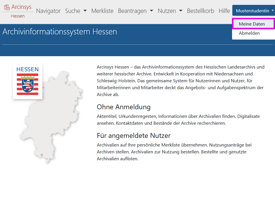 Arcinsys: Anmeldebereich nach Anmeldung mit Links 'Meine Daten' und 'Abmelden' Screenshot des Anmeldebereichs in Arcinsys nach Anmeldung.
Im Anmeldebereich wird die Anwenderkennung angezeigt. Mit Klick auf die Anwenderkennung wird ein Submenü eingeblendet. Es enthält die Links 'Meine Daten' und 'Abmelden'.
Mit Klick auf den Link 'Meine Daten' öffnet sich eine Seite mit der Bezeichnung 'Meine Daten'.